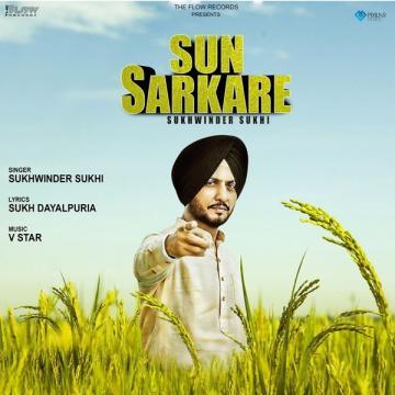 download Sun-Sarkare Sukhwinder Sukhi mp3